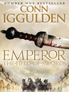 The Field of Swords (eBook): Emperor Series, Book 3